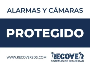 Rótulo de propiedad protegida por alarmas y cámaras de seguridad Recover SDS